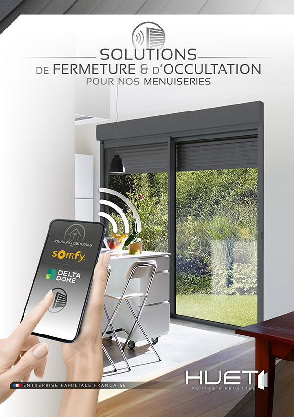 Solutions de Fermeture et d'Occultation pour nos menuiseries