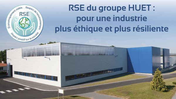 RSE du groupe HUET